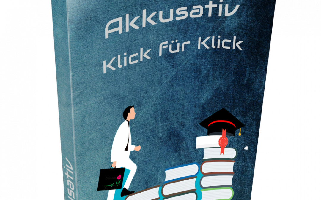 03 – Akkusativ – Deutsch Klick für Klick